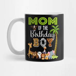 Mom of The Birthday Boy Wild Zoo Theme Safari Party Mug